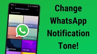 how to change whatsapp notification sound | change whatsapp notification tone