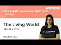 The Living World | NCERT + PYQs | Final Lap Revision for NEET 2021 | Ritu Rattewal
