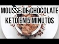 MOUSSE DE CHOCOLATE KETO | POSTRE KETO EN 5 MINUTOS | KETO CHOCOLATE DESSERT | Manu Echeverri