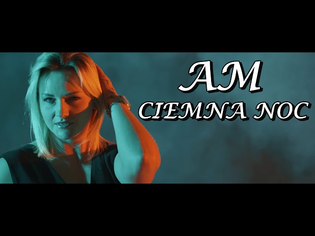 AM - Ciemna Noc