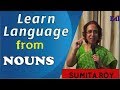 Learn language from nouns english communication  prof sumita roy  lesson6  impact  2019