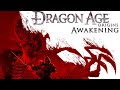 Прохождение Dragon Age: Origins DLC - Пробуждение #4