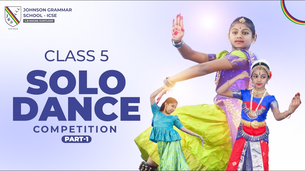 Johnson Grammar School - LB NAGAR - Class 5 Solo Dance Competition ...