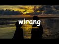 WIRANG - RESTIANADE [slowed reverb]