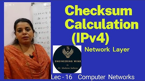 Lec16 - Checksum Calculation - Easy method; Network Layer; Computer Networks