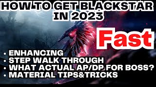 BDO| How To get Blackstar in 2023! (Questline& Enhancing& Tips& Tricks!)