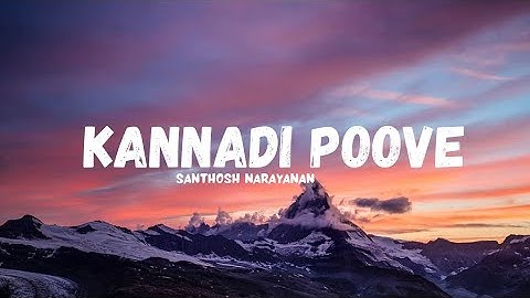Kannadi Poove Lyrical Video - RETRO | KarthikSubbaraj | Surya | Santhosh Narayanan |