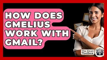 How Does Gmelius Work With Gmail? - TheEmailToolbox.com