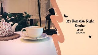 (ENG) Vlog #7 My RAMADAN Night Routine [Vlogmadan] - فلوق روتيني الليلي في رمضان