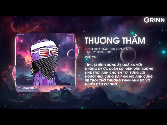 Thương Thầm (Theron Remix) - Nb3 Hoài Bảo | Tìm Lại Hình Bóng Ấy Quá Xa Vời Những Ký Ức Quên Lời class=