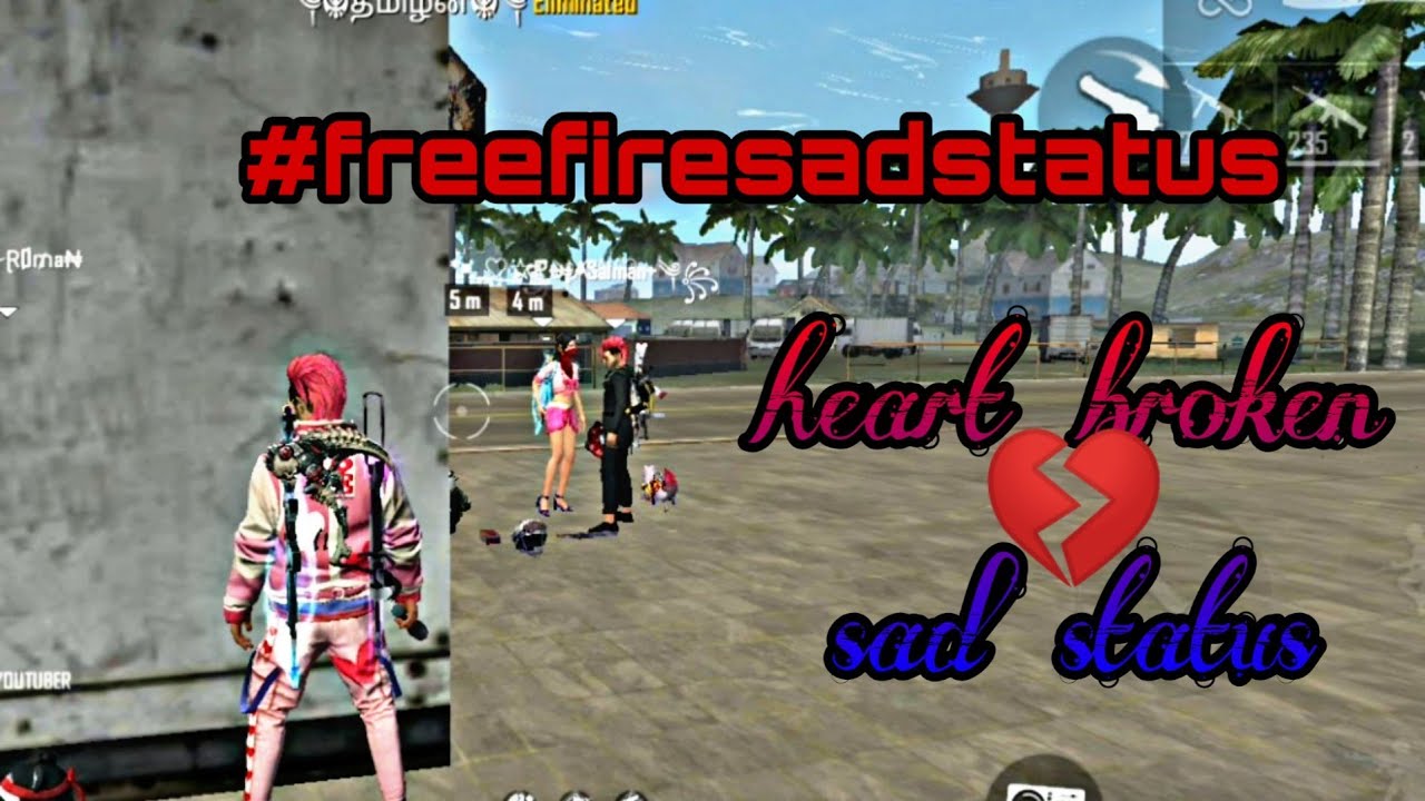 Free Fire Sad Status Broken Heart Tik Tok Freefirestatus Youtube