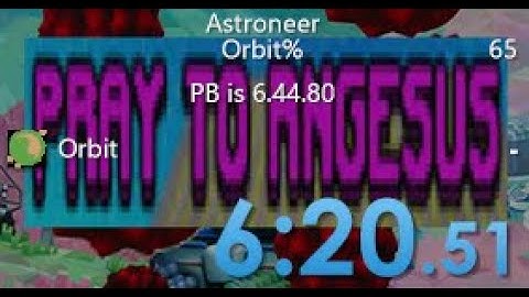 Astroneer Orbit% in 6:20.51