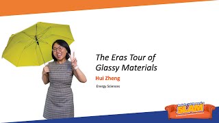 The Eras Tour of Glassy Materials - 2023 Berkeley Lab Research SLAM - Hui Zheng by Berkeley Lab 59 views 6 months ago 3 minutes, 23 seconds