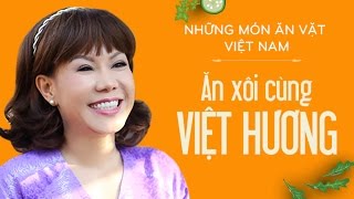 Ăn Xôi Cùng Việt Hương