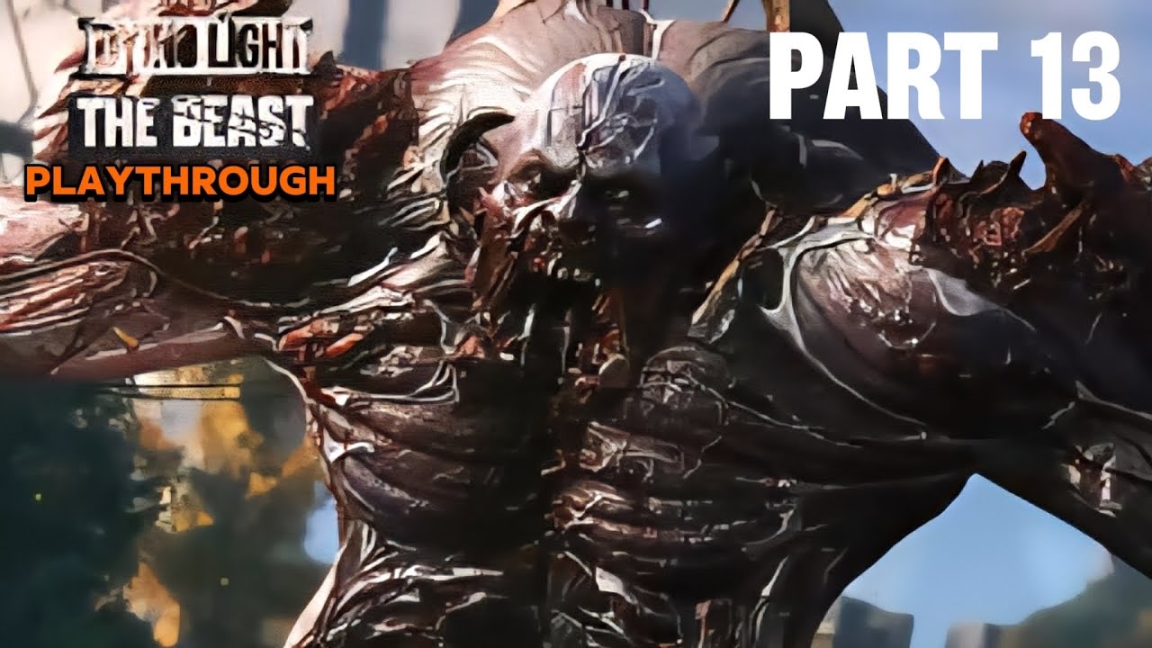 Dying Light The Beast Playthrough |PART 13| - YouTube