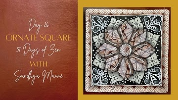 Day 26 of ORNATE SQUARE with String 26, 31 Days of Zen!