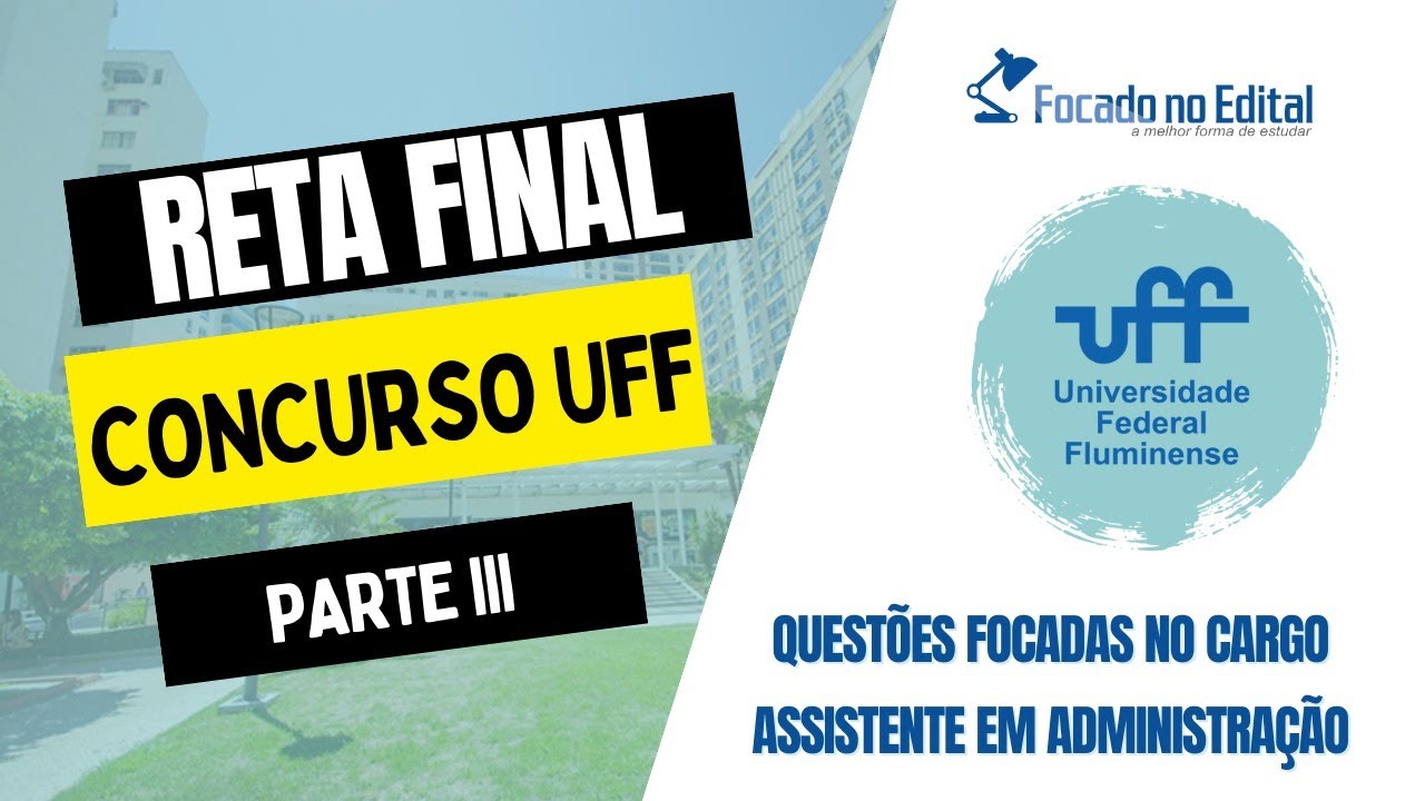 Questões para o Concurso UFF - Reta Final - Parte III