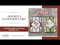 Double Z Gatefold Card - 2 Ways