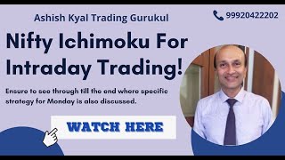 Nifty Intraday Trade Strategy using Ichimoku Cloud! by Ashish Kyal, CMT, Author 23-07-2021