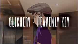 GLICHERY - HEAVENLY KEY