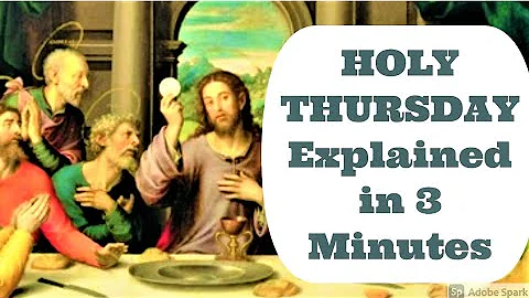 Holy Thursday Explained in 3 Minutes - ALL You Need to Know! The Last Supper of Jesus of the Bible