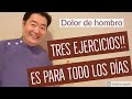 3 ejercicios!! Quitar y prevenir dolor de hombro!!