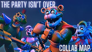 🔒[FNAF SECURITY BREACH]🔒The Party Isn't Over | COLLAB MAP CLOSED [15/15| Backup OPEN [3/4]