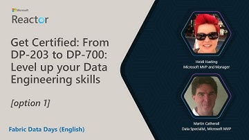 Get Certified: From DP-203 to DP-700: Level up your Data Engineering skills [1]
