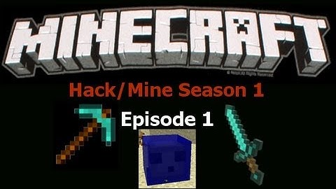 Minecraft Hack/Mine episode 1: Dungeon, Dungeon, Dungeon!