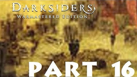 Darksiders Warmastered Part 16: The Ashlands (Arena Section)