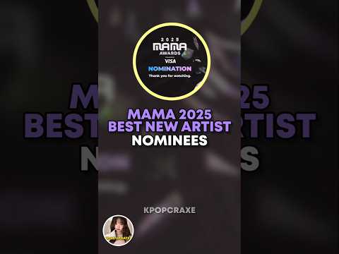 MAMA AWARDS 2025 Best New Artist Rookie Of The Year Nominees