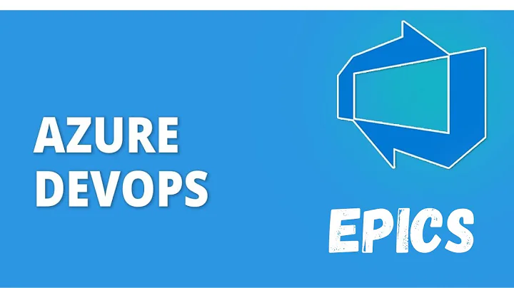 Mastering Azure DevOps Boards, Epics, and Effective Collaboration