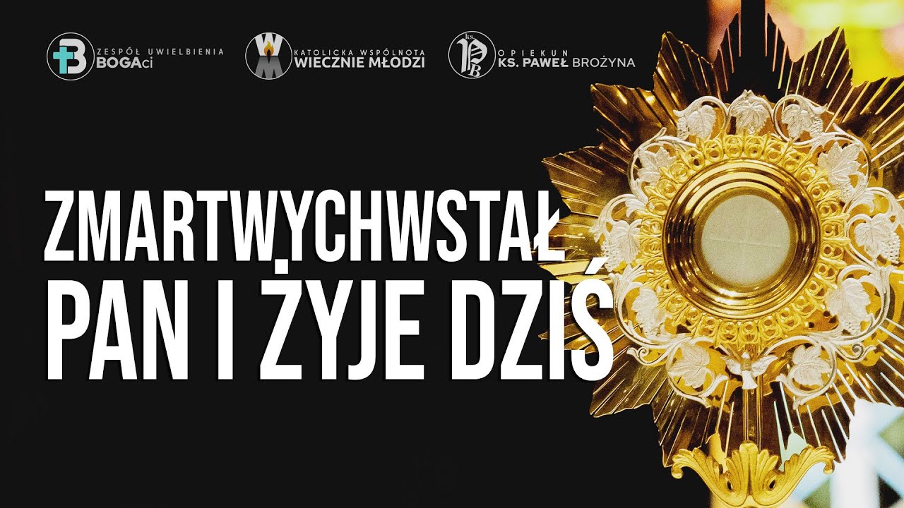 Zmartchwystał Pan I żyje Dziś Chwyty