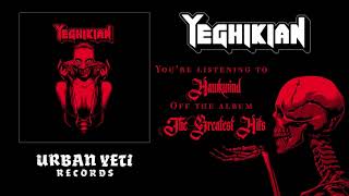 Yeghikian -  Hawkwind (Official Track Stream)