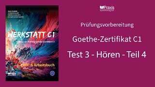 Werkstatt C1 | Test 3, Hören, Teil 4 | Prüfungsvorbereitung Goethe-Zertifikat C1