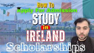 How to Apply for Admission &amp; Scholarships in Ireland 2026 I Online Admission &amp; Scholarships Process