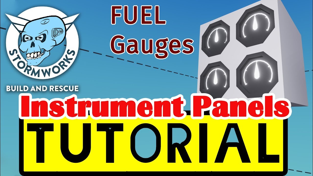 Stormworks Instrument Panels Tutorial and Updated Fuel Conversion