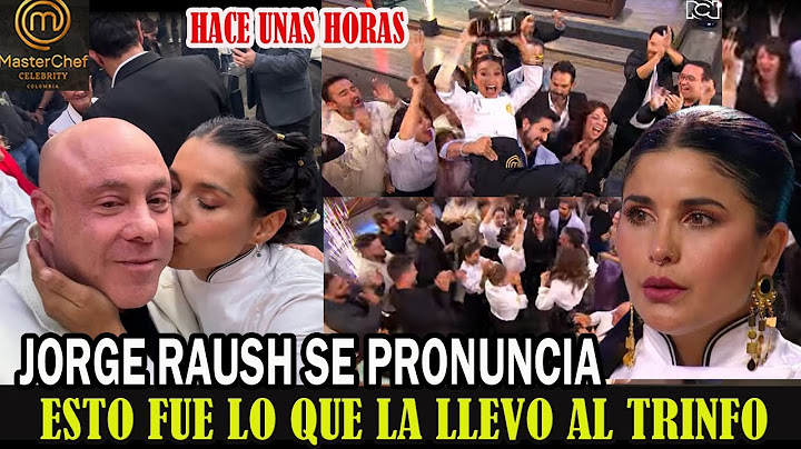 ¡ERA MI FAVORITA! chef JORGE RAUSH dejo MENSAJE  a Paola Rey tras ganar MasterChef CELEBRITY 2024 :