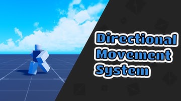 [ROBLOX STUDIO] Directional Movement System GIVEAWAY