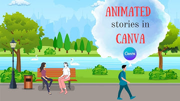 How to create Animated stories In Canva | Cartoon Animation Videos Tutorial