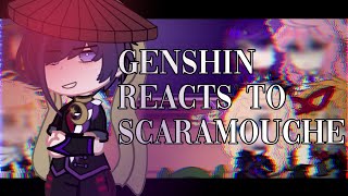 Genshin reacts to Scaramouche lore!