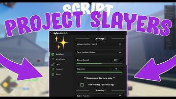 ROBLOX Project Slayers Hack Script GUI : Auto Farm, Godmode, Kill Aura! *PASTEBIN 2023*