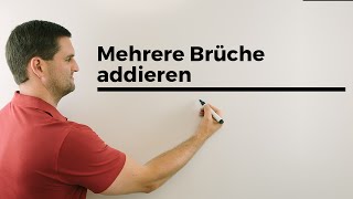 Mehrere Brüche addieren, Bruchrechnung | Mathe by Daniel Jung