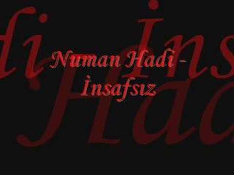 NuMan Hadi - İnsafsız