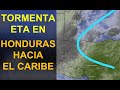 La Tormenta ETA, ahora en HONDURAS, sigue hacia el Caribe de nuevo