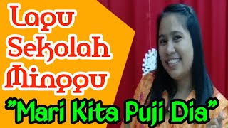 MARI KITA PUJI DIA - Lagu Sekolah Minggu