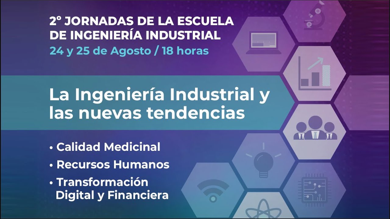 La ingeniería industrial y las nuevas tendencias | 2ª Jornadas Escuela