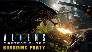 ALIENS FIRETEAM ELITE 2 MISSION 3 BOARDING PARTY CAMPAIGN