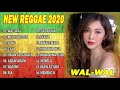 BEST REGGAE SONG 2020 | WAL WAL | LENG | TALA | ARAW  ARAW | CATRIONA | IVANA