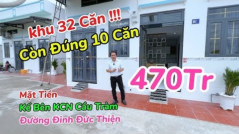 ✅ Căn Góc Mặt Tiền 470 Triệu Gần Khu Công Nghiệp Cầu Tràm, đinh Đức Thiện